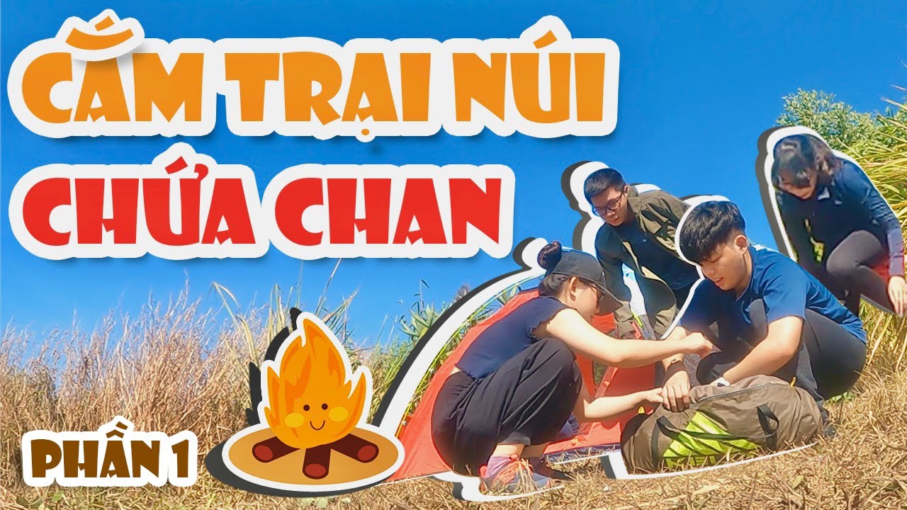 Kinh nghiệm cắm trại leo núi Chứa Chan